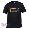 Druncle Like A normal t shirt for men and women shirt