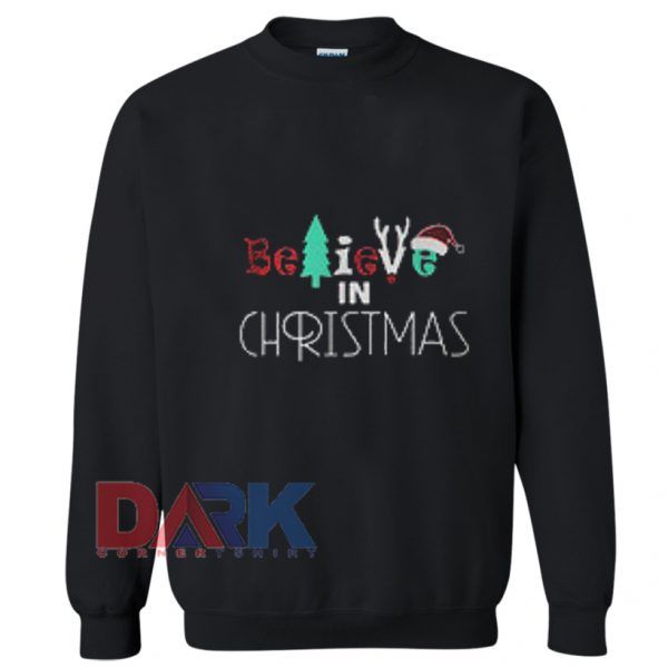 Believe In Christmas Sweatshirt