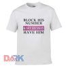 Block his number and let lil ugly t shirt for men and women shirt