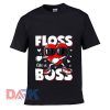 Floss Like A Boss Valentines Day t-shirt for men and women tshirt