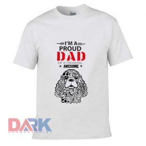I'M A Proud Dog t-shirt for men and women tshirt