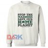 Stop The Madness Save Our Sweatshirt