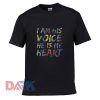 I Am His Voice Her Is My Heart t-shirt for men and women tshirt