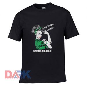 Kidney disease warrior unbreakable t-shirt for men and women tshirt