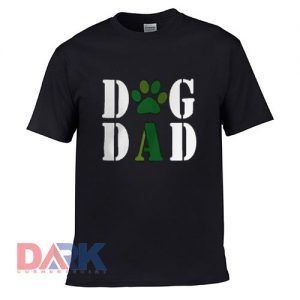 Dog Dad t-shirt for men and women tshirt
