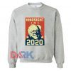 Hindsight Is 2020 Bernie Sanders Sweatshirt