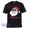 Santa Claus Where My Ho's At t-shirt for men and women tshirt