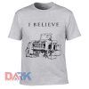 I Believe Early Bronco t-shirt for men and women tshirt