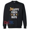 Happy Cinco De Mayo Party Gift Sweatshirt