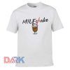 MILFshake t-shirt for men and women tshirt