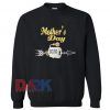 Mother's Day Sweatshirt
