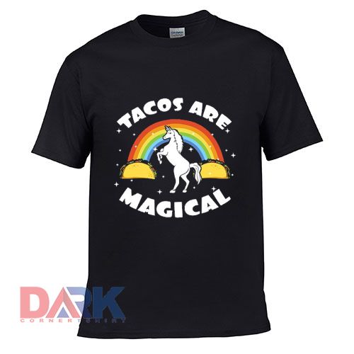 Tacos Are Magical t-shirt for men and women tshirt