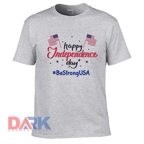 Happy Independence day Bestrong Usa t-shirt for men and women tshirt