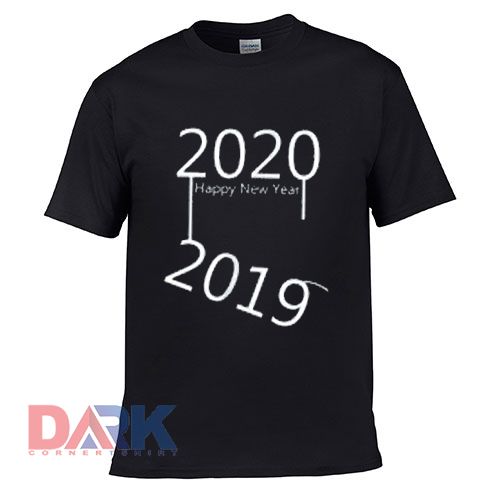 Happy New Year 2020 Next Year t shirt for men and women shirt