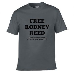 Free Rodney Reed Unjustly Imprisoned t shirt for men and women shirt
