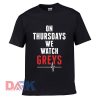 On Thursday We Watch Greys t shirt for men and women shirt
