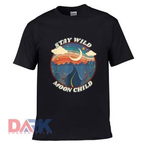 Stay Wild Moon Child Boho Peace Hippie t shirt for men and women shirt