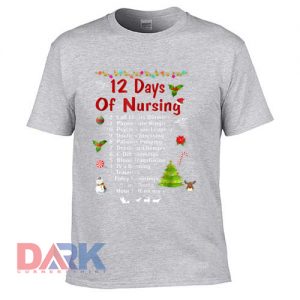 nurse 12 days of nursing t shirt for men and women shirt