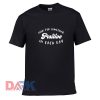 Look for Something Positive in Each Day t shirt for men and women shirt