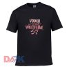 Vodka Is My Valentine t shirt for men and women shirt